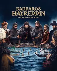Хайреддин Барбароса: Указ султана (2022) смотреть онлайн